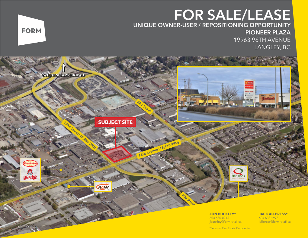 For Sale/Lease for Sale/Leasepioneer Plaza Unique Owner-User / Repositioning19963 Opportunity96th Avenue | Langley, Bc Pioneer Plaza 19963 96Th Avenue Langley, Bc