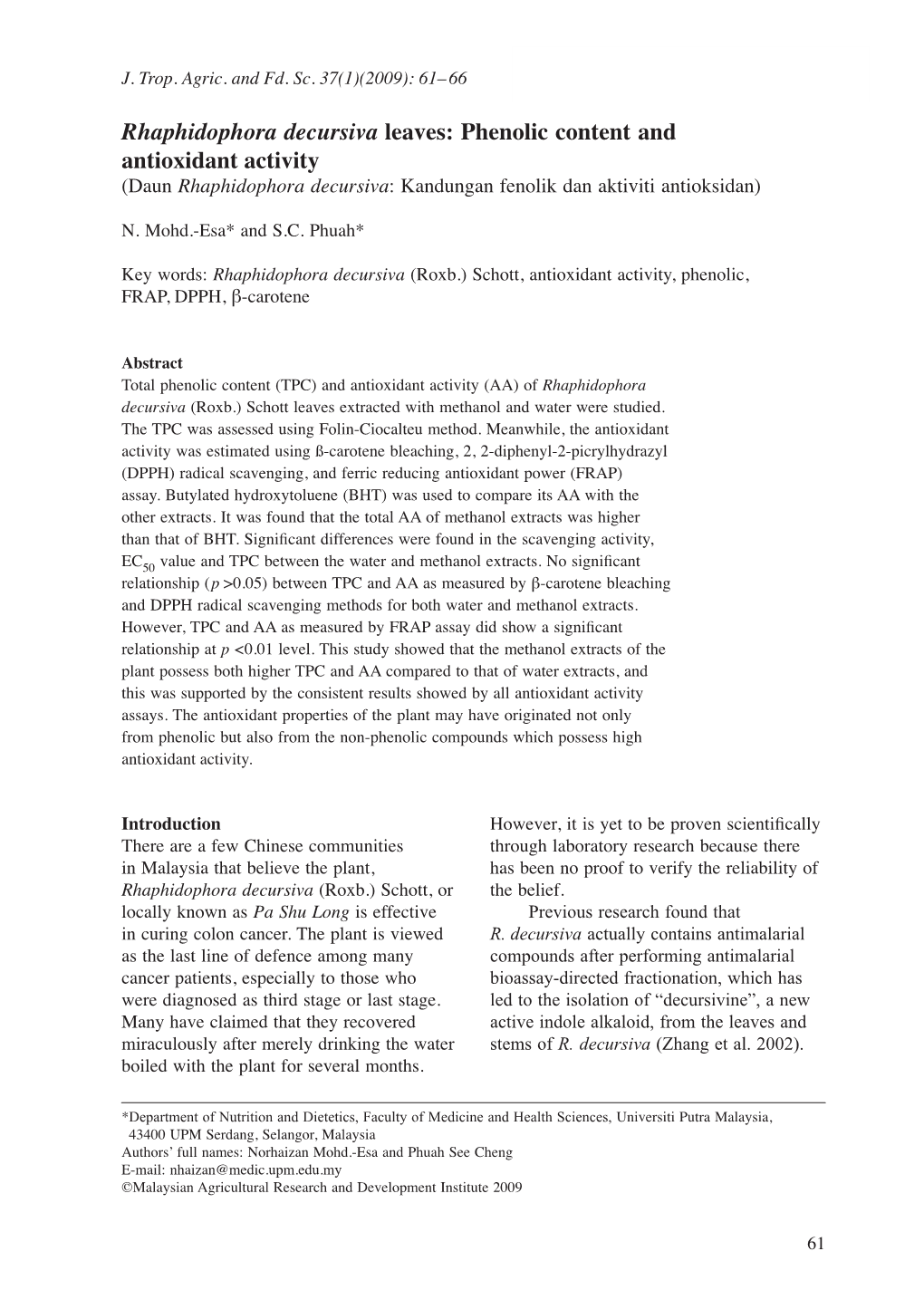 Rhaphidophora Decursiva Leaves: Phenolic Content and Antioxidant Activity (Daun Rhaphidophora Decursiva: Kandungan Fenolik Dan Aktiviti Antioksidan)