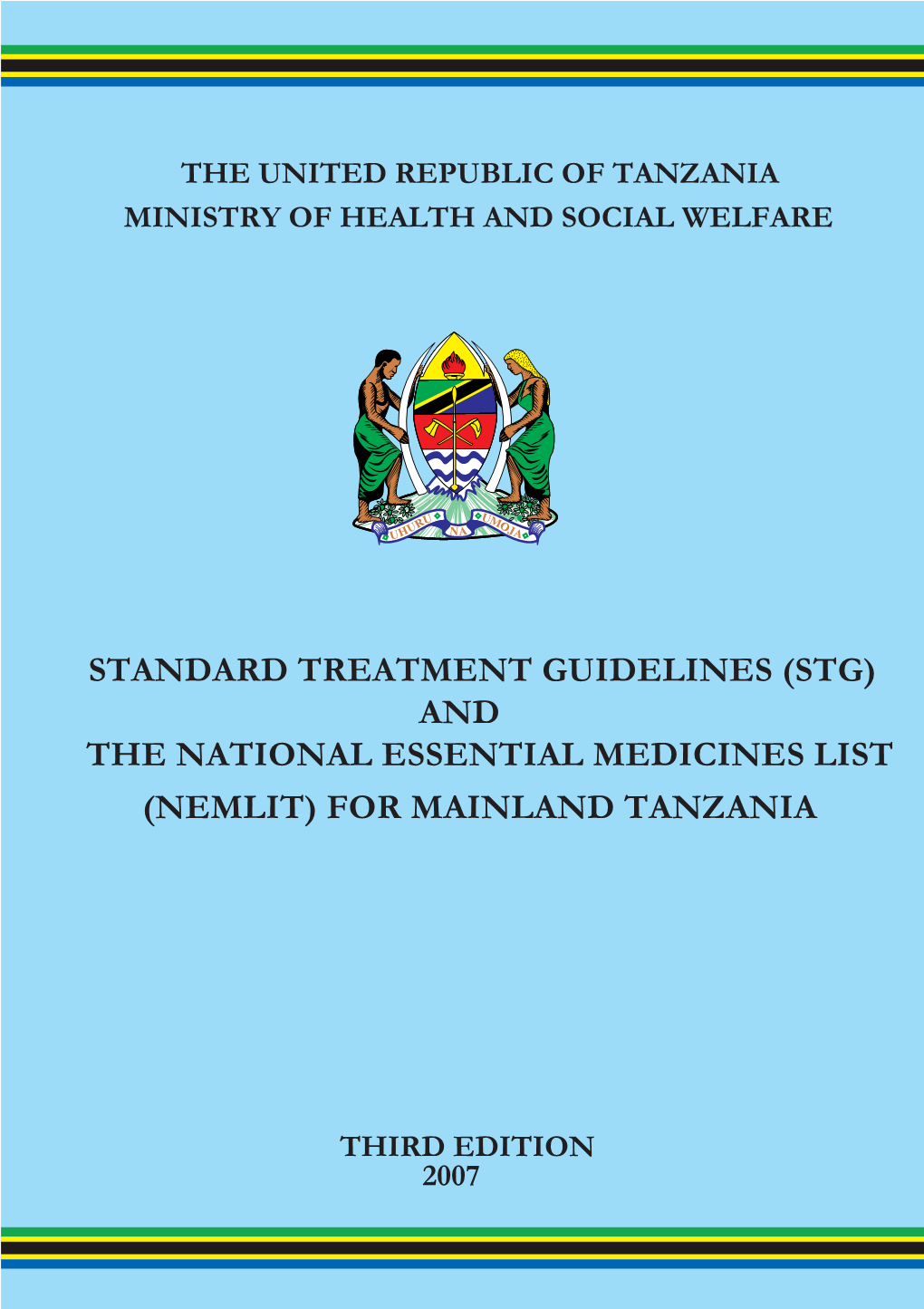 And the National Essential Medicines List (Nemlit) for Mainland Tanzania