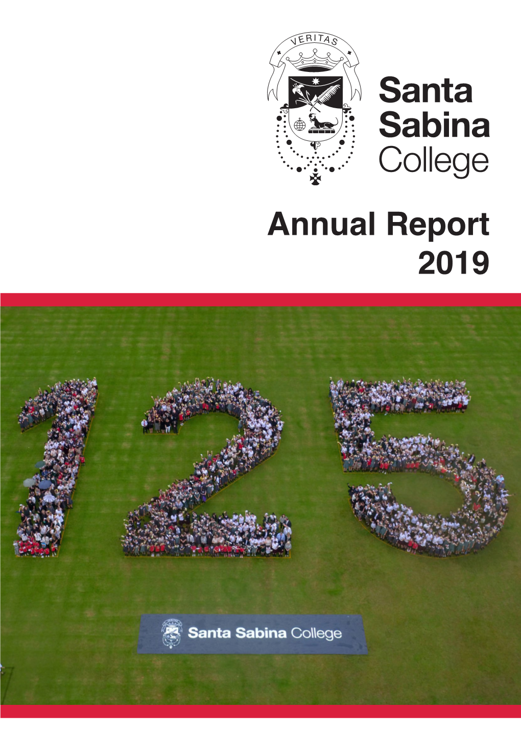 Annual Report 2019 2 Santa Sabina Annual Report 2019 Contents