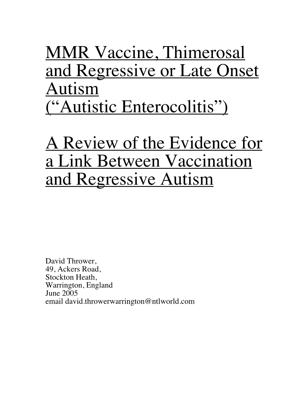 MMR Vaccine, Thimerosal and Regressive Or Late Onset Autism (“Autistic Enterocolitis”) a Review of the Evidence for a Link Between Vaccination and Regressive Autism