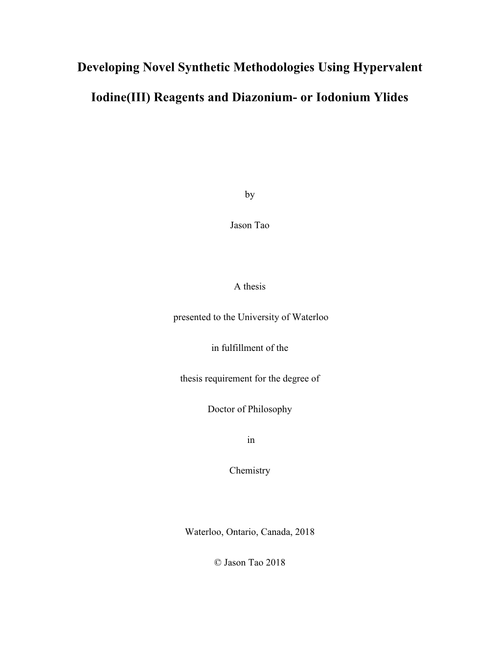 Developing Novel Synthetic Methodologies Using Hypervalent