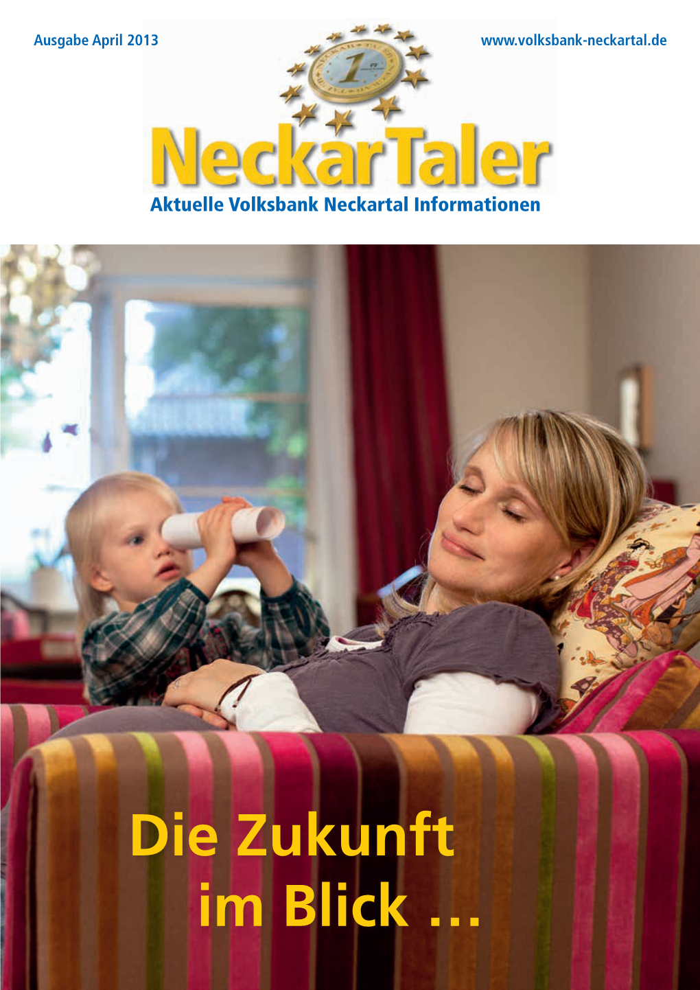 Die Zukunft Im Blick … 2 | Titelthema 4/2013