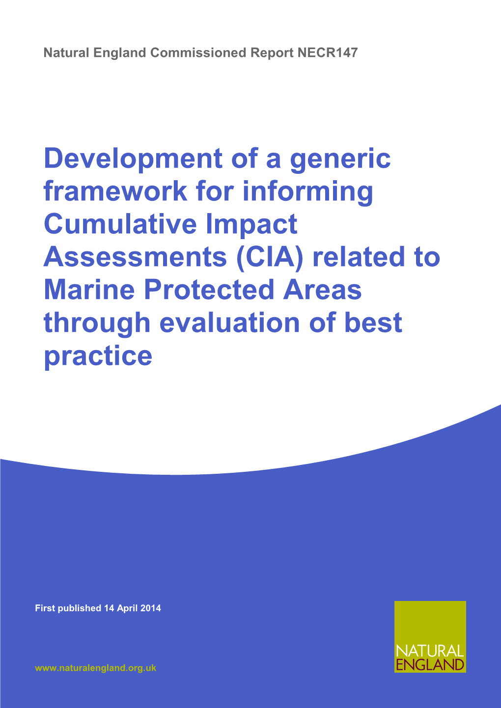 Development of a Generic Framework for Informing Cumulative Impact Assessments (CIA) Related to Marine Protected Areas Through Evaluation of Best Practice