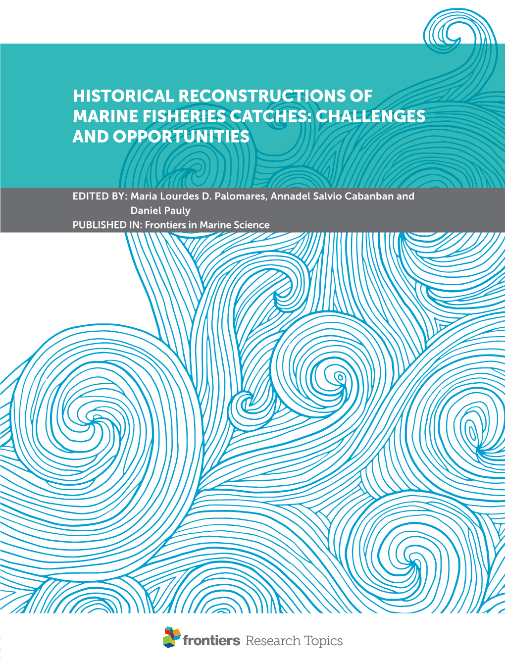 Historical Reconstructions of Marine Fisheries Catches: Challenges and Opportunities