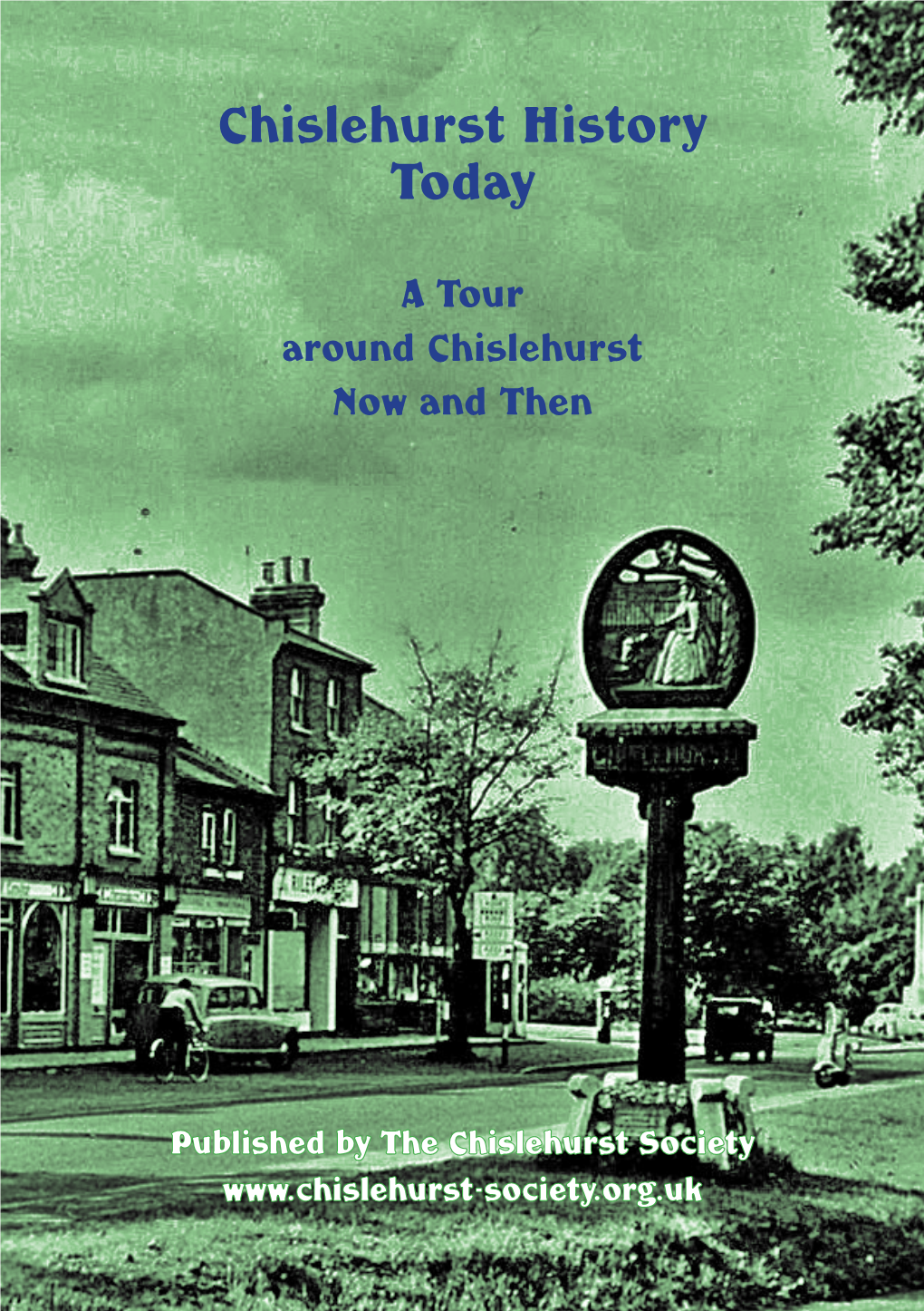 Chislehurst History Today