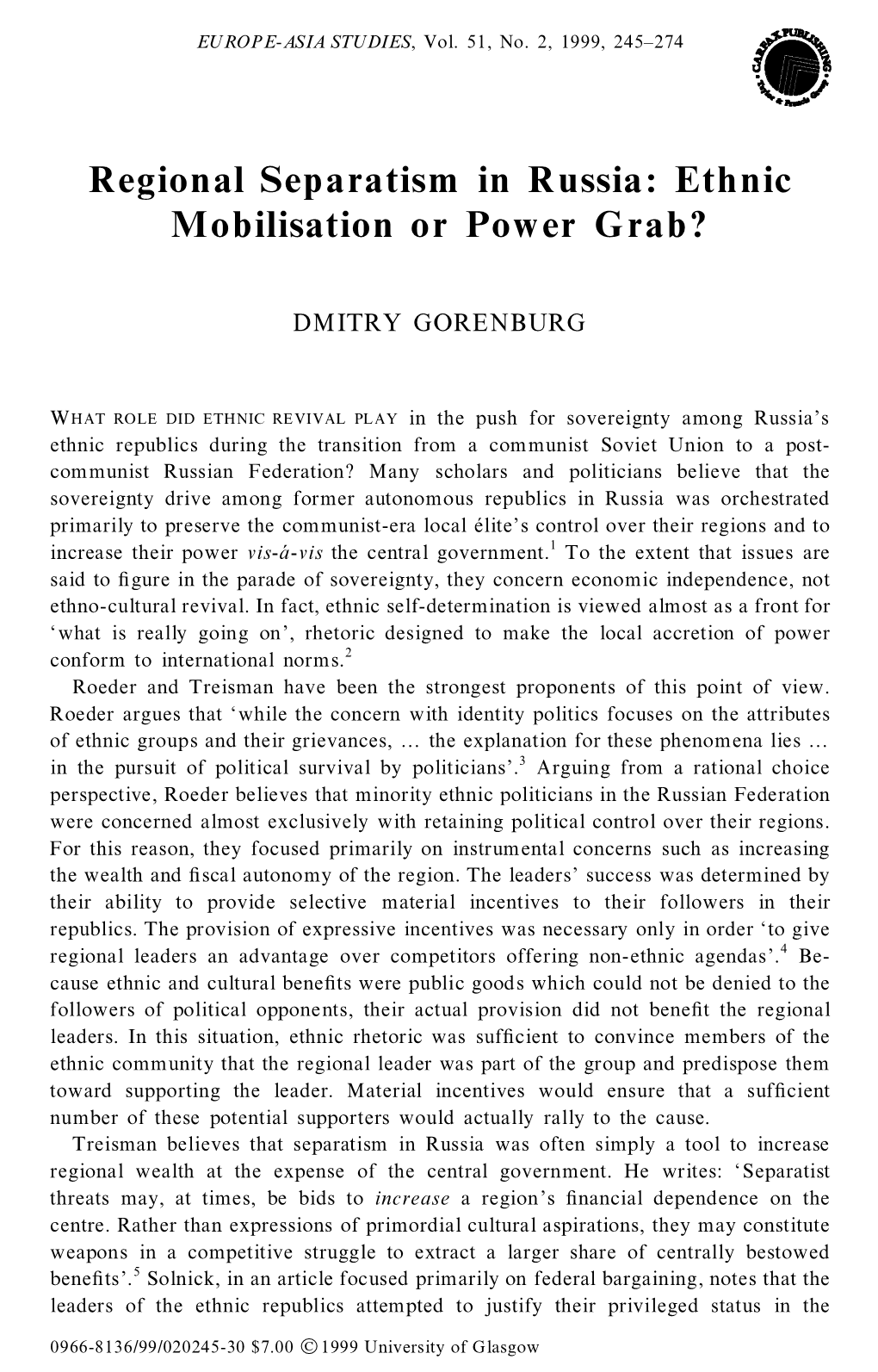 Regional Separatism in Russia: Ethnic Mobilisation Or Power Grab?