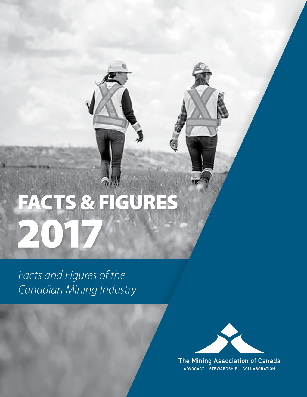 Facts and Figures of the Canadian Mining Industry TITLE the MINING ASSOCIATION of CANADA