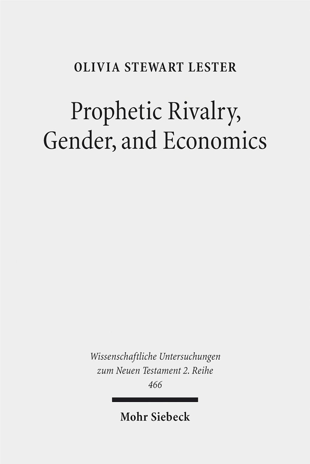 Prophetic Rivalry, Gender, and Economics