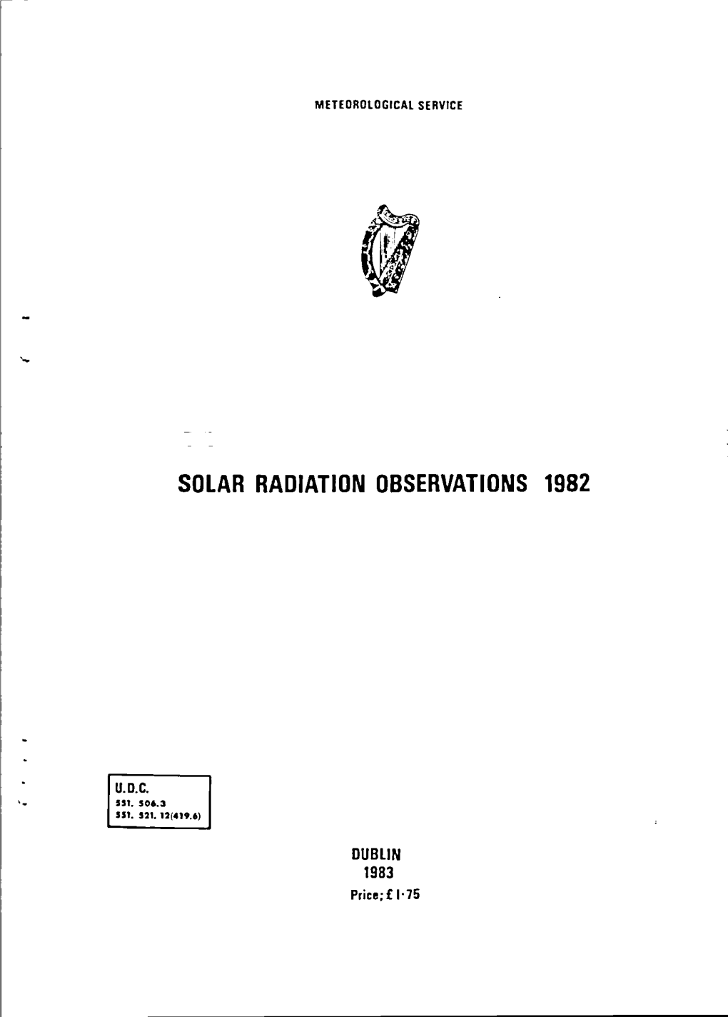 Solar Radiation Observations 1982