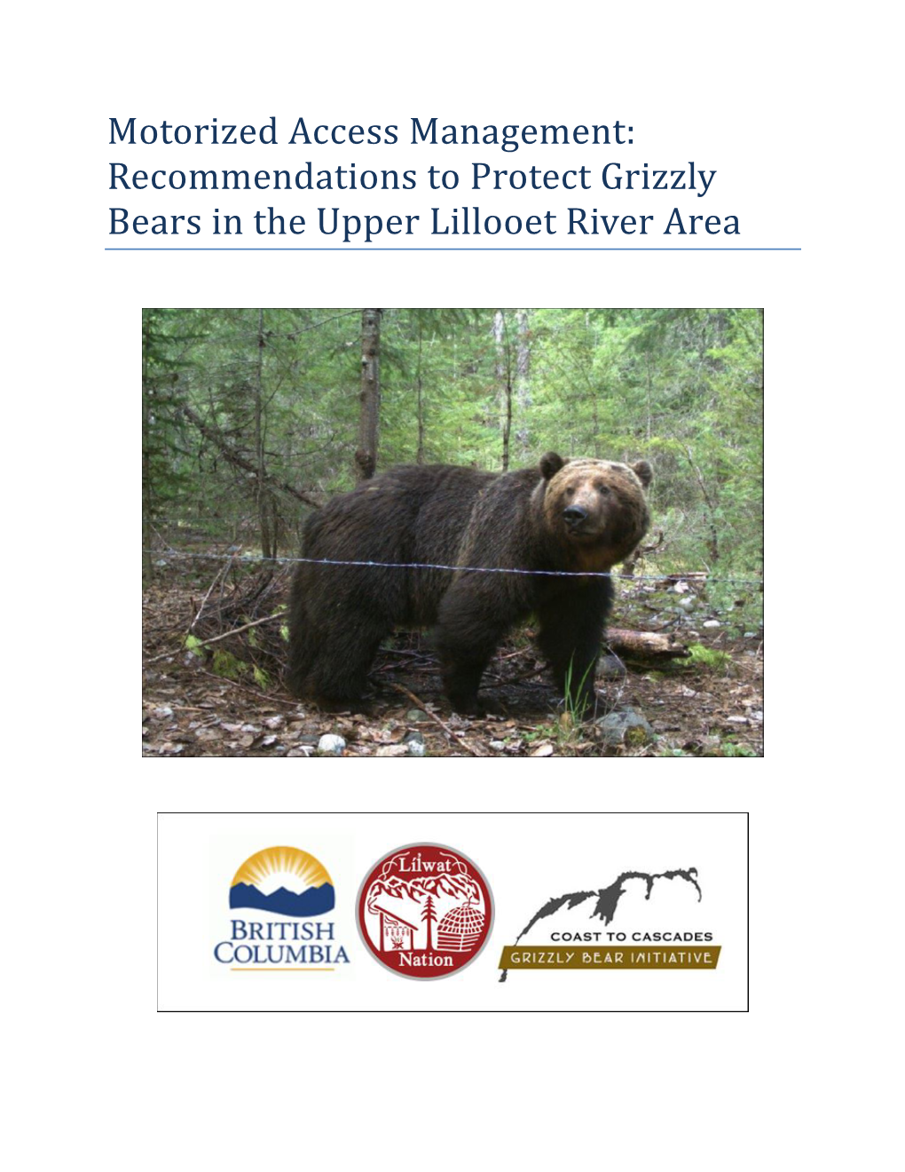 Recommendations to Protect Grizzly Bears in the Upper Lillooet River Area