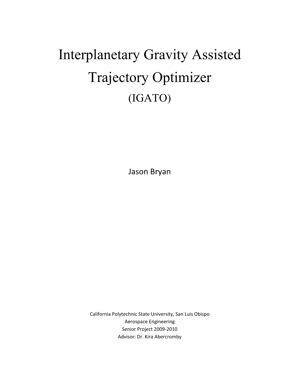 Interplanetary Gravity Assisted Trajectory Optimizer (IGATO)