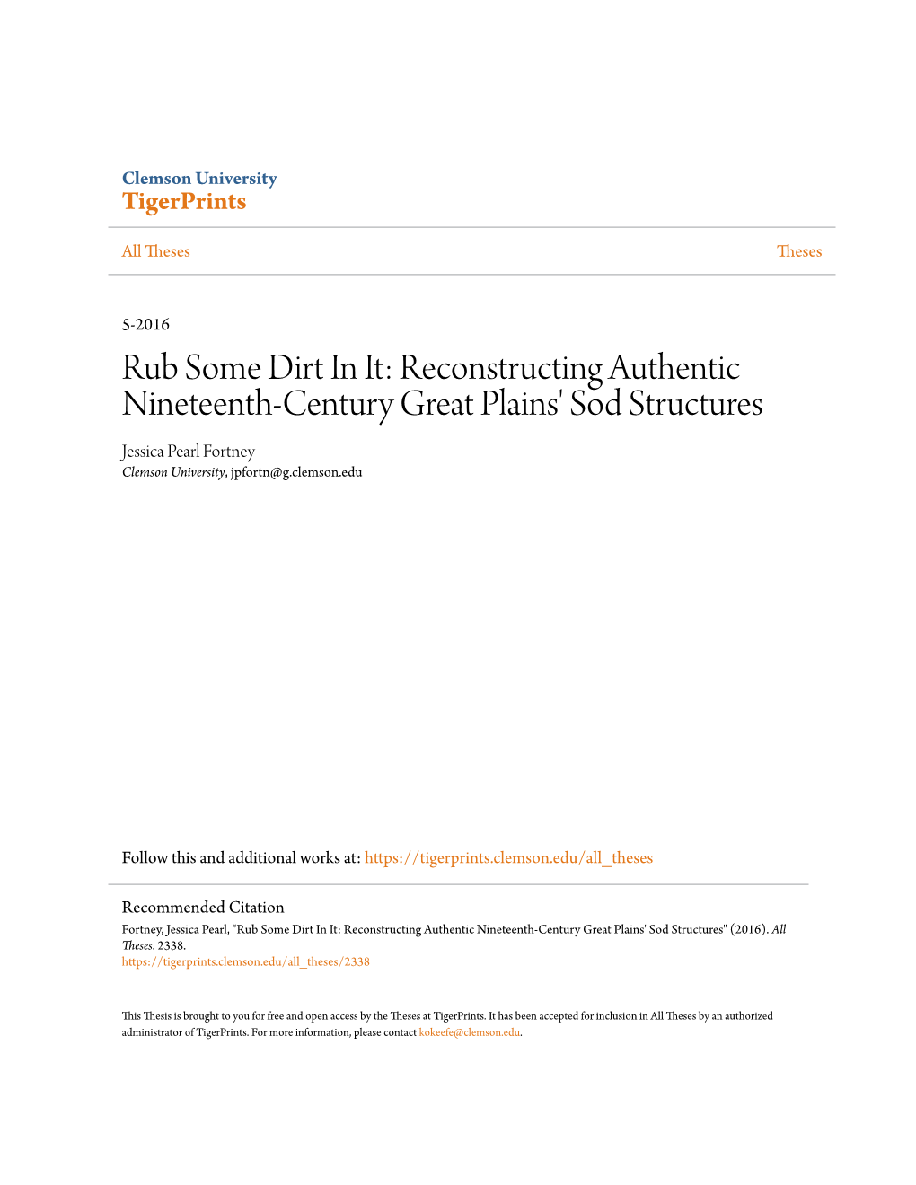 Reconstructing Authentic Nineteenth-Century Great Plains' Sod Structures Jessica Pearl Fortney Clemson University, Jpfortn@G.Clemson.Edu