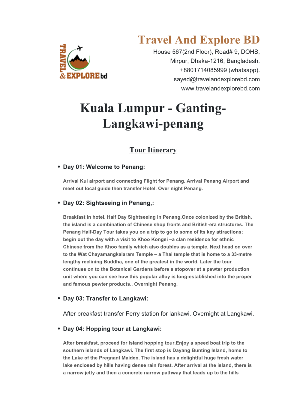 Kuala Lumpur - Ganting- Langkawi-Penang