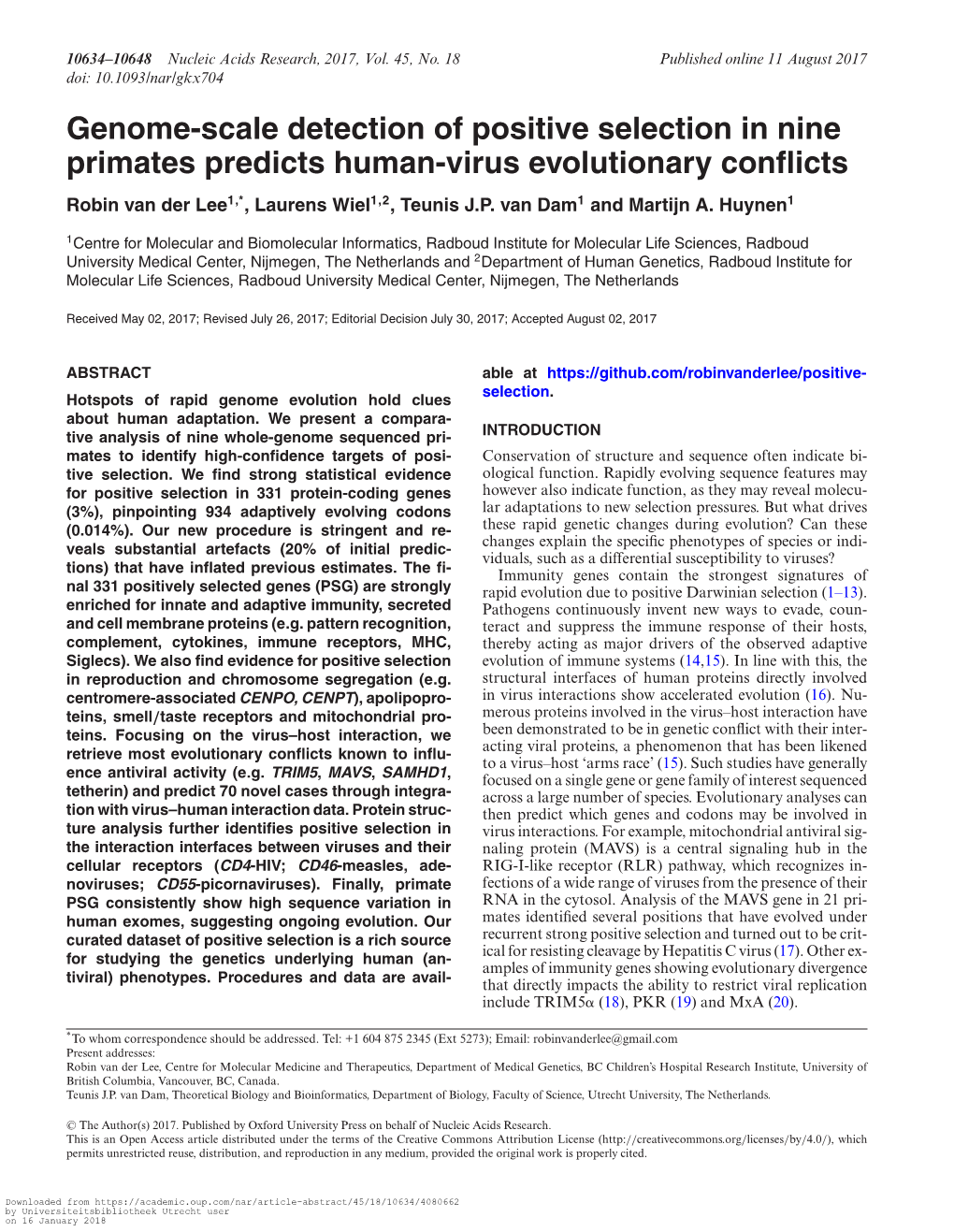 Genome-Scale Detection of Positive Selection in Nine Primates Predicts Human-Virus Evolutionary Conﬂicts Robin Van Der Lee1,*, Laurens Wiel1,2, Teunis J.P