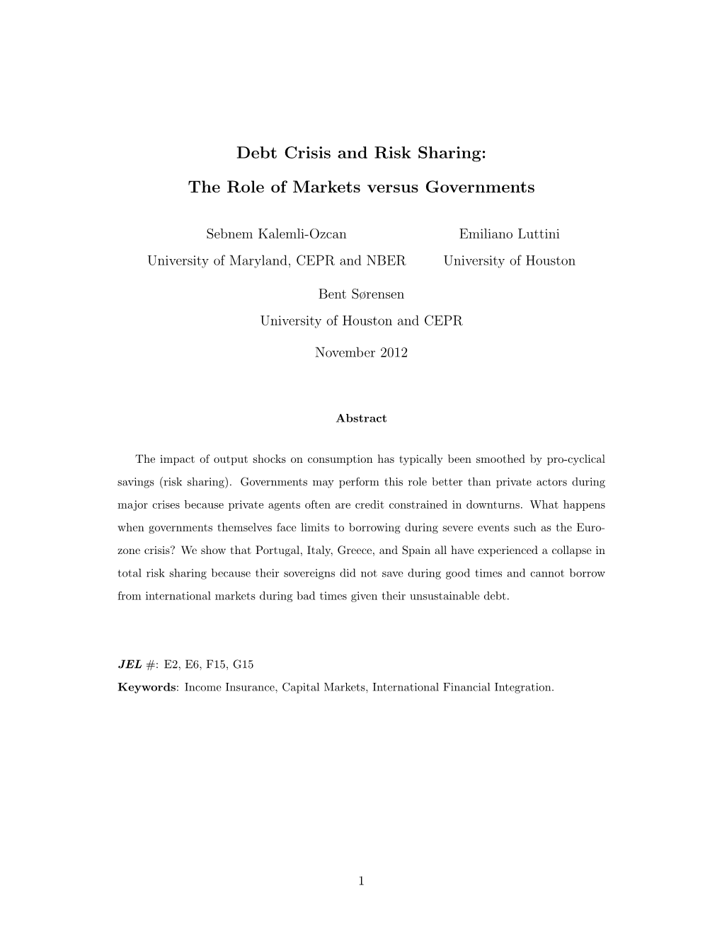 Debt Crisis and Risk Sharing: the Role of Markets Versus Governments