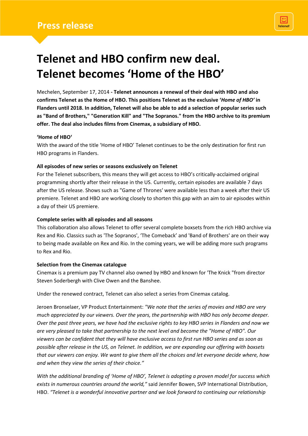 Telenet and HBO Confirm New Deal. Telenet Becomes 'Home of the HBO'