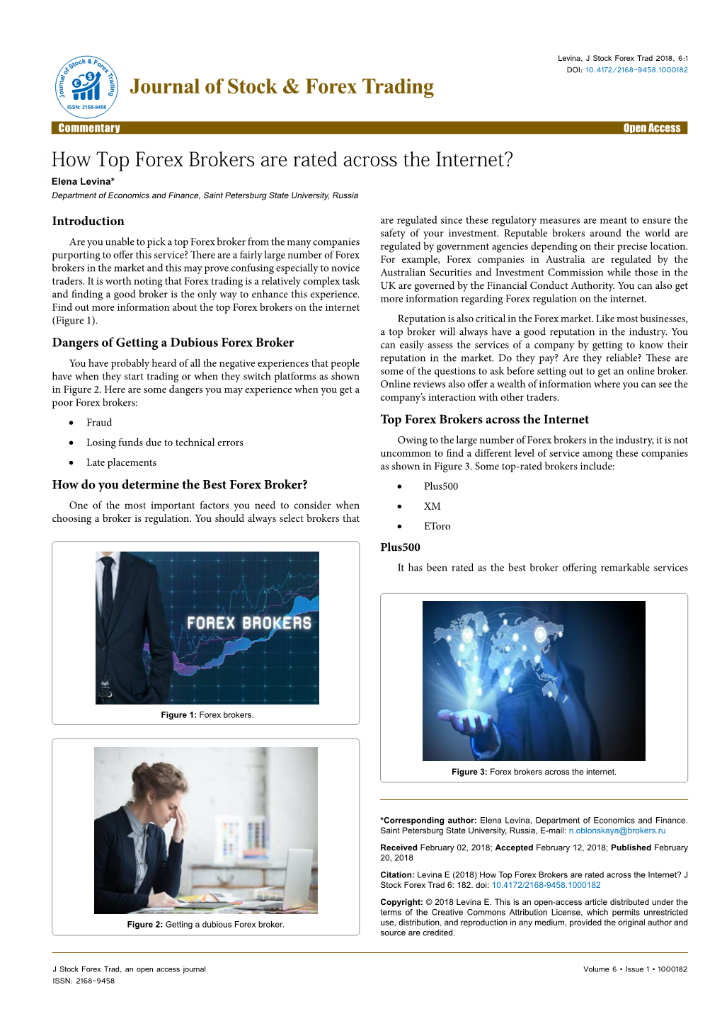 How Top Forex Brokers Are Rated Across the Internet? Elena Levina* Department of Economics and Finance, Saint Petersburg State University, Russia