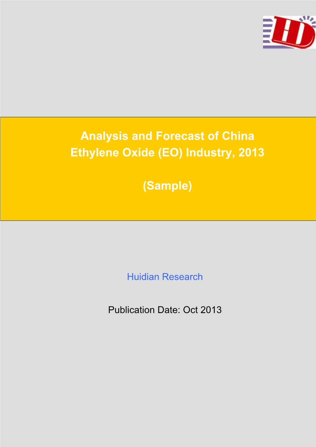 Analysis and Forecast of China Ethylene Oxide (EO) Industry, 2013 (Sample)