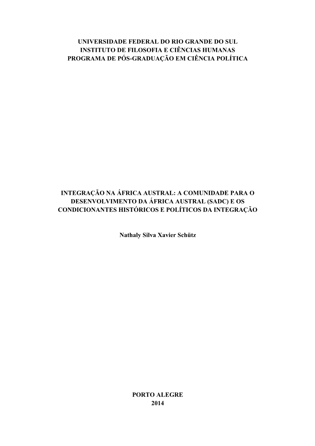 Universidade Federal Do Rio Grande Do Sul Instituto De Filosofia E Ciências Humanas Programa De Pós-Graduação Em Ciência Política