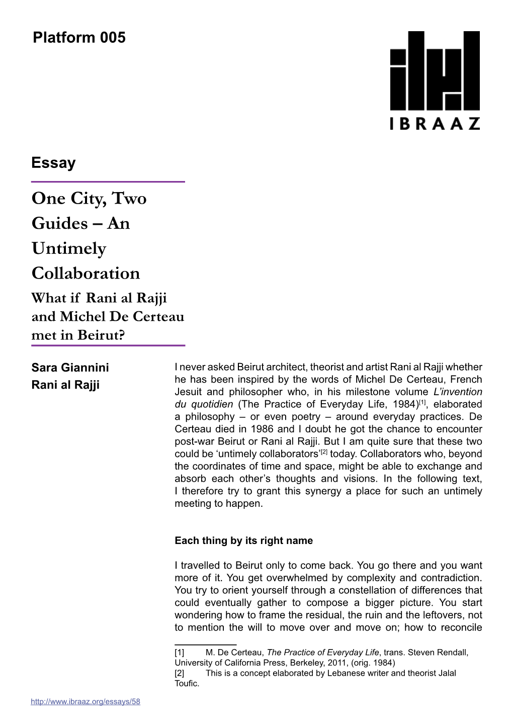 Platform 005 One City, Two Guides – an Untimely Collaboration What If Rani Al Rajji and Michel De Certeau Met in Beirut?