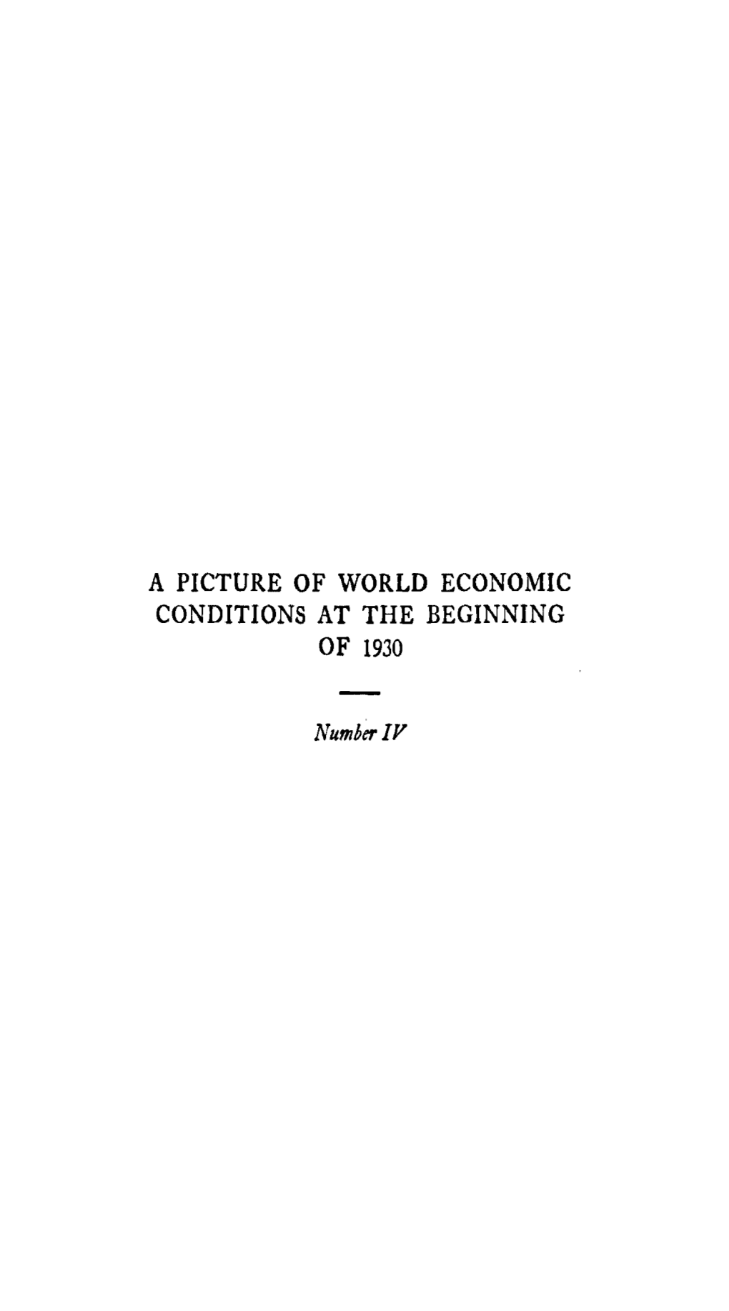 A Picture of World Economic Conditions at the Beginning of 1930