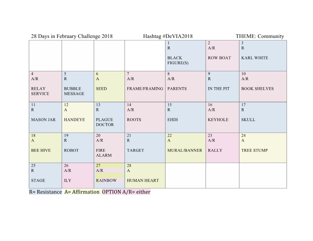 28 Days in February Challenge 2018 Hashtag #Devia2018 THEME: Community 1 2 3 R A/R R