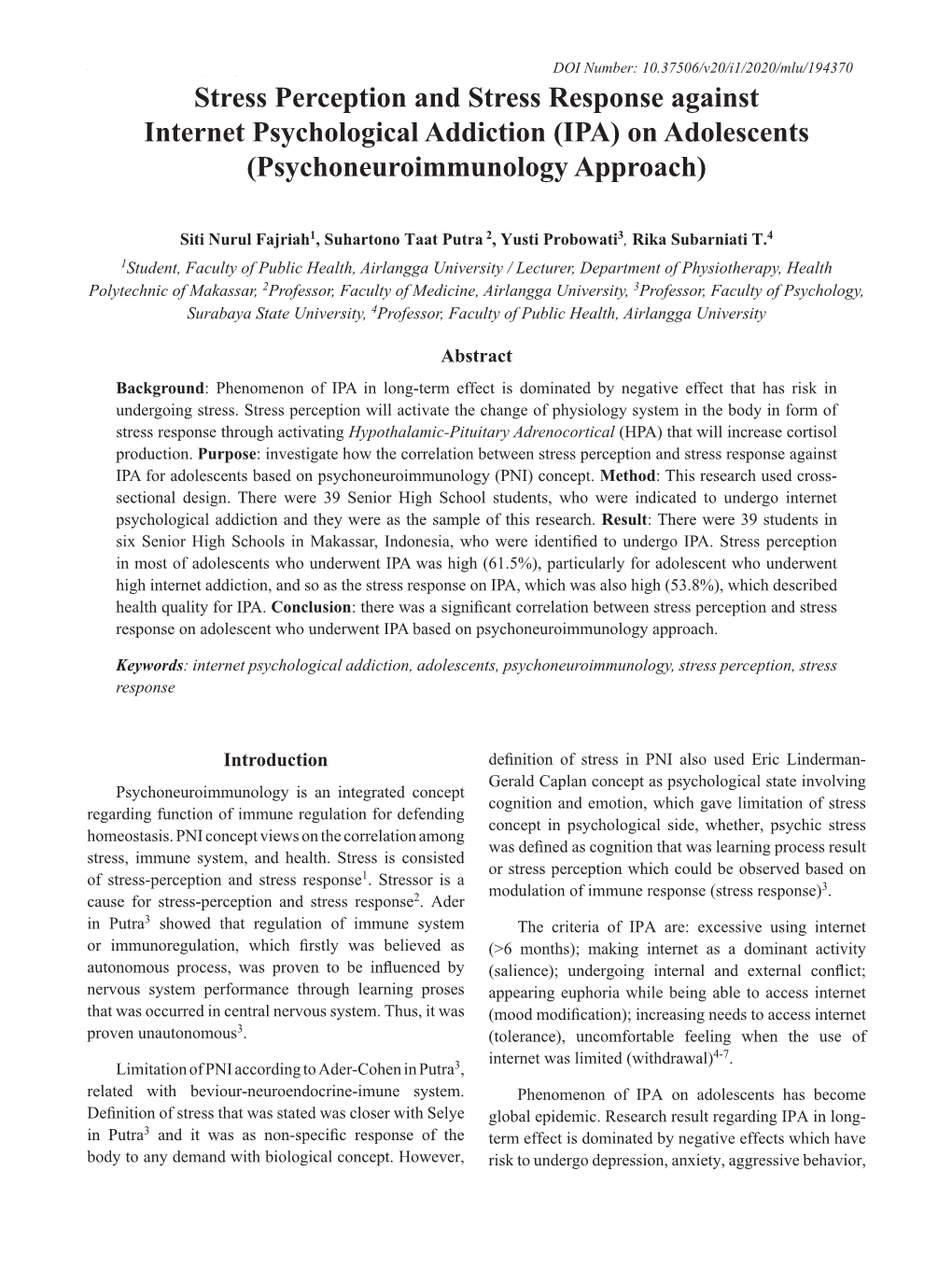 Stress Perception and Stress Response Against Internet Psychological Addiction (IPA) on Adolescents (Psychoneuroimmunology Approach)