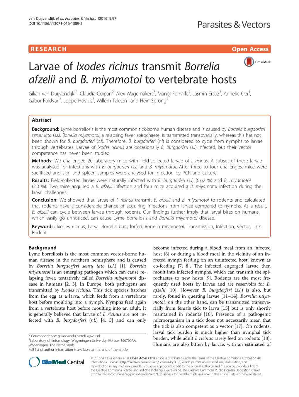 Larvae of Ixodes Ricinus Transmit Borrelia Afzelii and B. Miyamotoi To