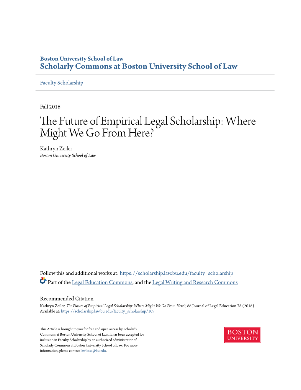 The Future of Empirical Legal Scholarship: Where Might We Go from Here?, 66 Journal of Legal Education 78 (2016)
