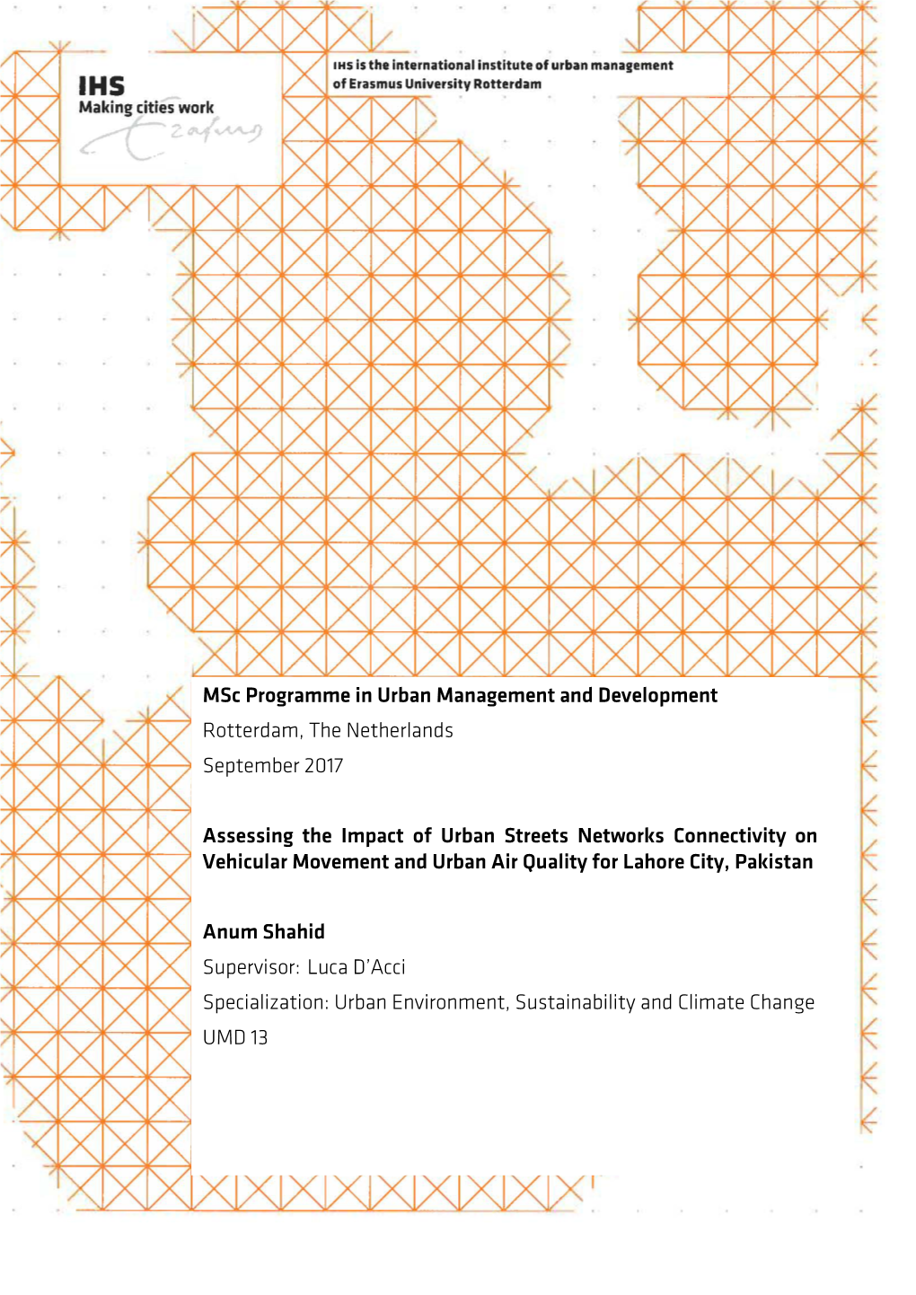 Msc Programme in Urban Management and Development Rotterdam, the Netherlands September 2017