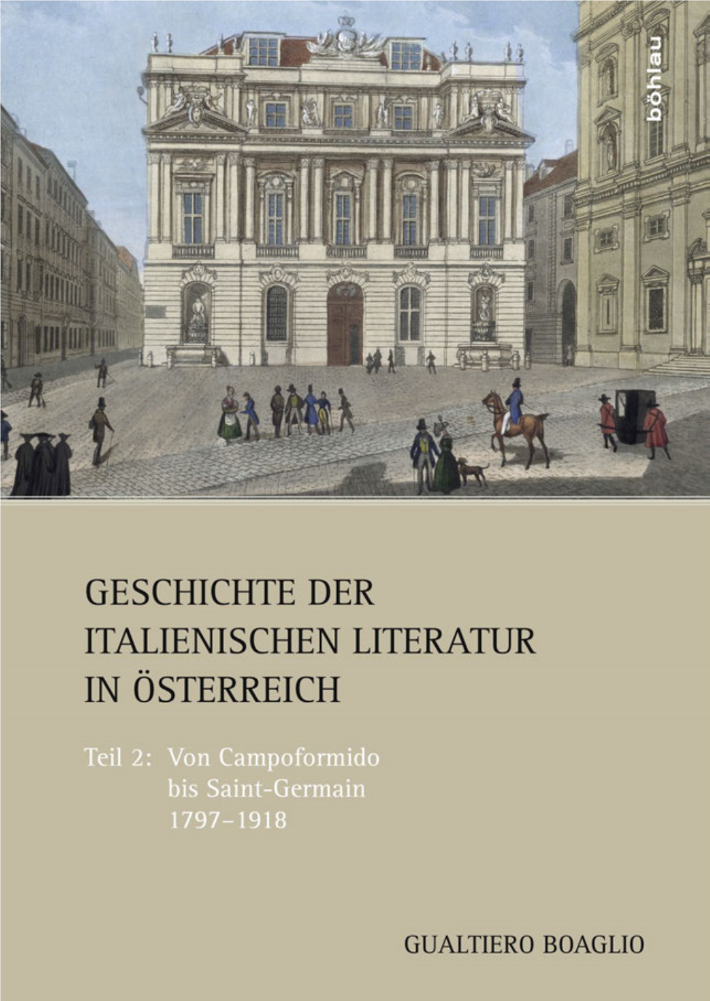 Geschichte Der Italienischen Literatur in Österreich 2 Gualtiero Boaglio