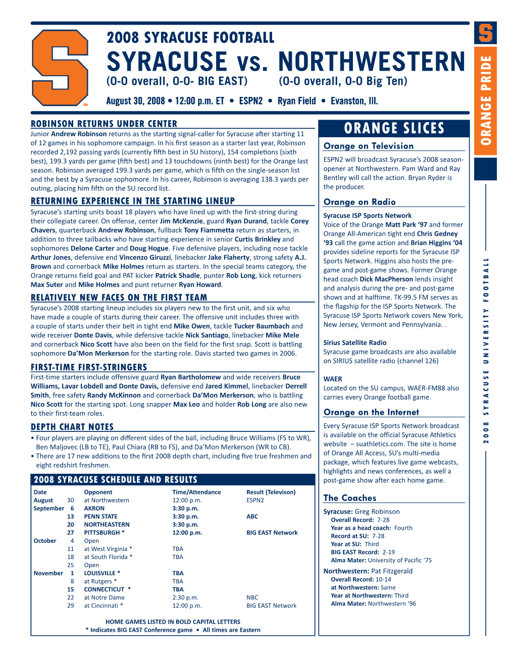 SYRACUSE Vs. NORTHWESTERN (0-0 Overall, 0-0- BIG EAST) (0-0 Overall, 0-0 Big Ten) August 30, 2008 • 12:00 P.M