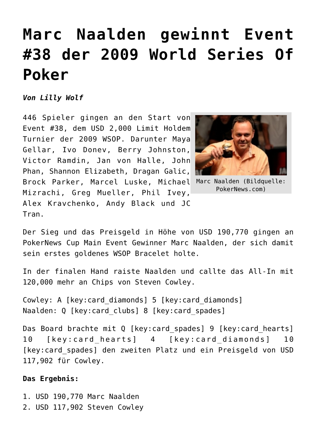 Marc Naalden Gewinnt Event #38 Der 2009 World Series of Poker