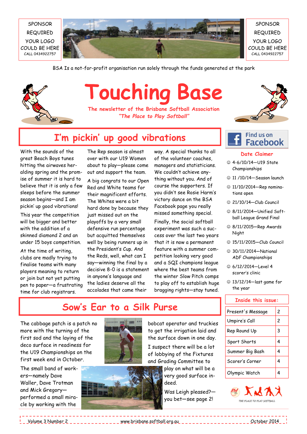 Touching Base the Newsletter of the Brisbane Softball Association “The Place to Play Softball”