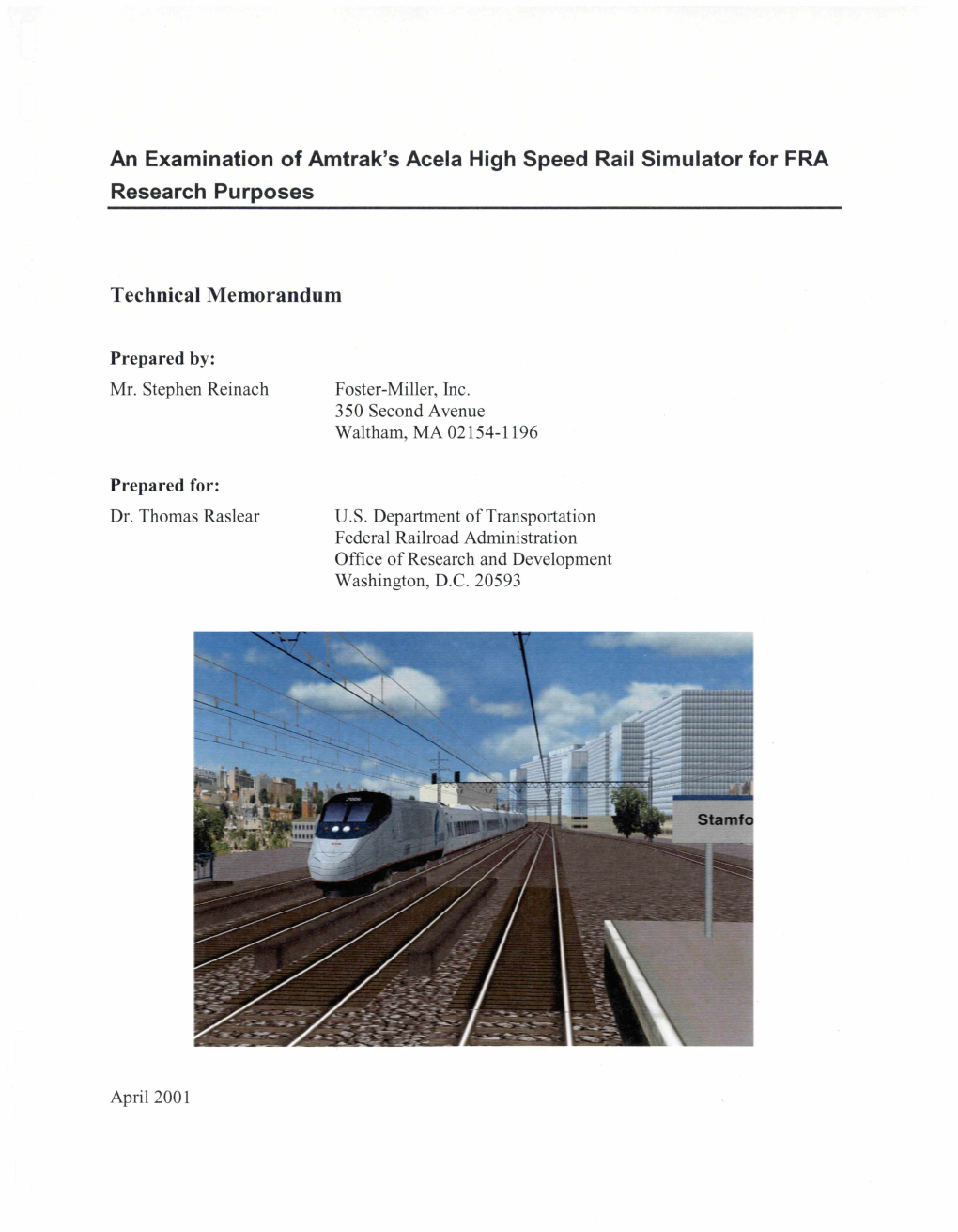 An Examination of Amtrak's Acela High Speed Rail Simulator for FRA Research Purposes, 2001, S