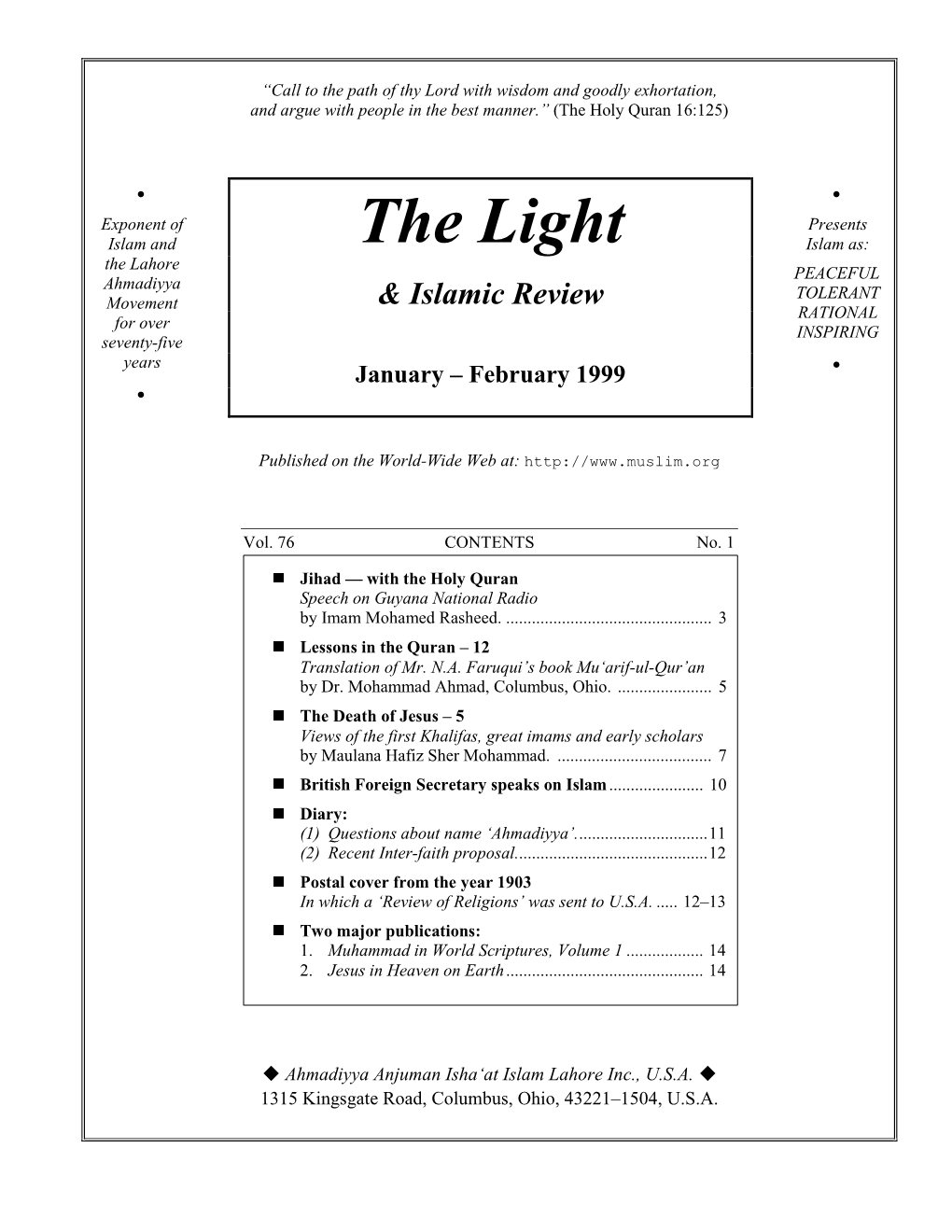 The Light Islam As: the Lahore PEACEFUL Ahmadiyya TOLERANT Movement & Islamic Review RATIONAL for Over INSPIRING Seventy-Five Years • January – February 1999 •