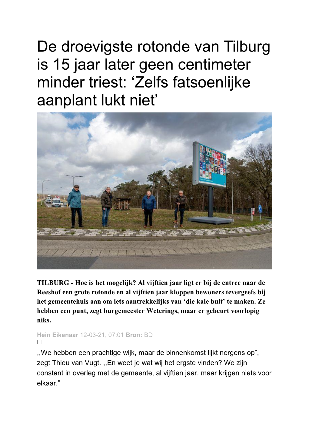De Droevigste Rotonde Van Tilburg Is 15 Jaar Later Geen Centimeter Minder Triest: ‘Zelfs Fatsoenlijke Aanplant Lukt Niet’