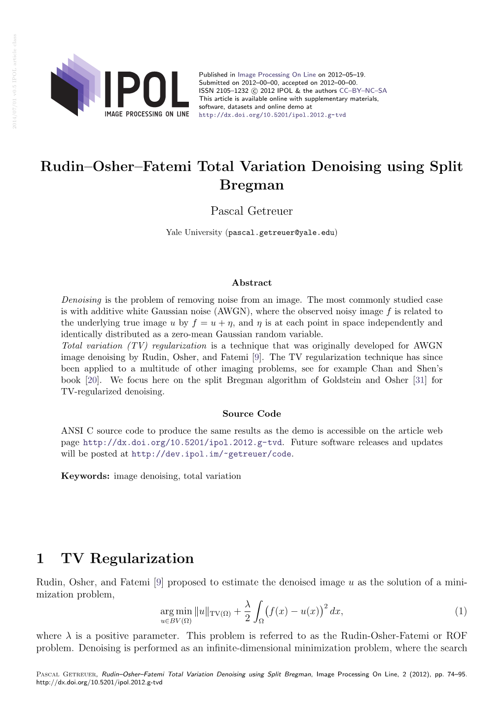 Rudin–Osher–Fatemi Total Variation Denoising Using Split Bregman
