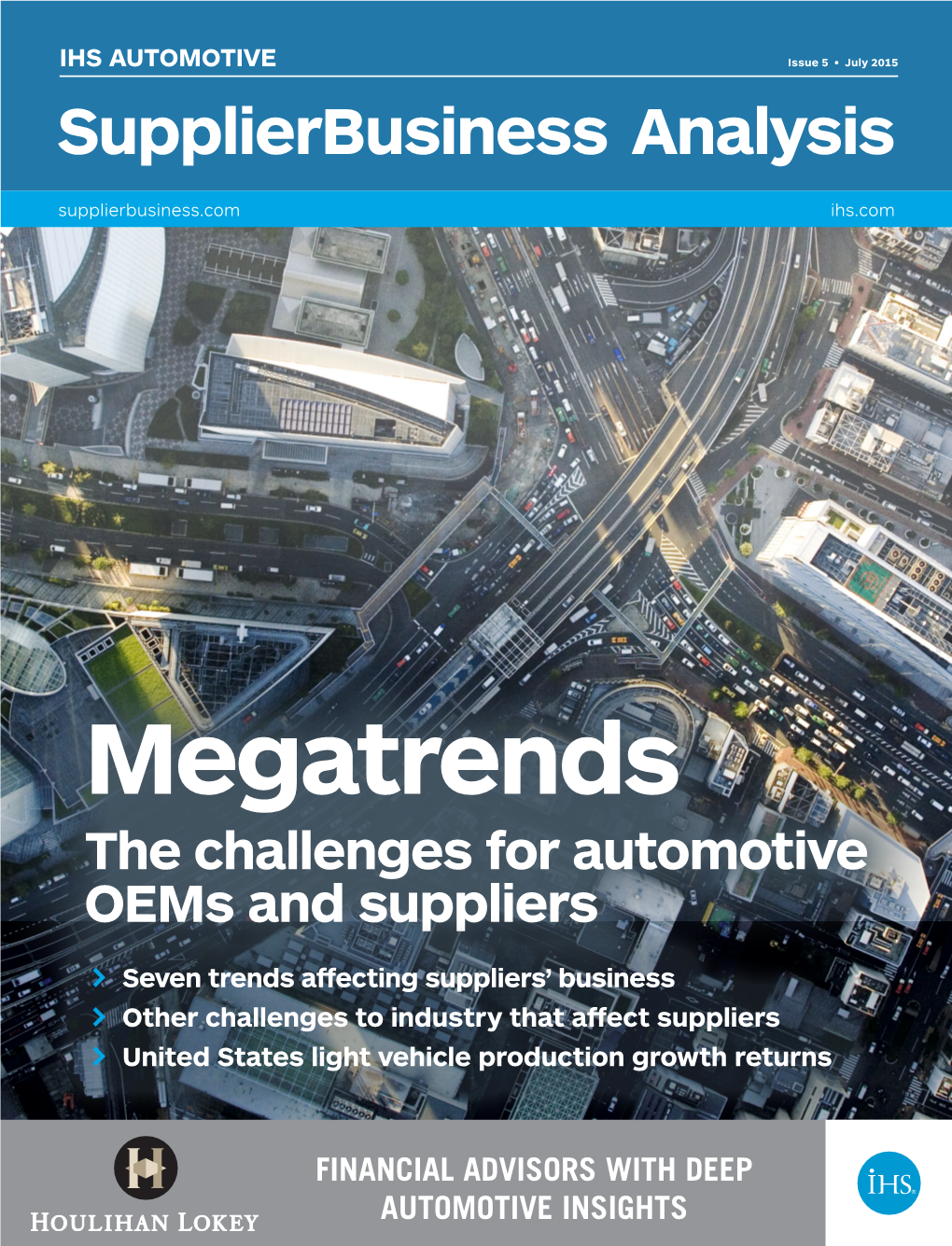 IHS AUTOMOTIVE Issue 5 • July 2015 Supplierbusiness Analysis