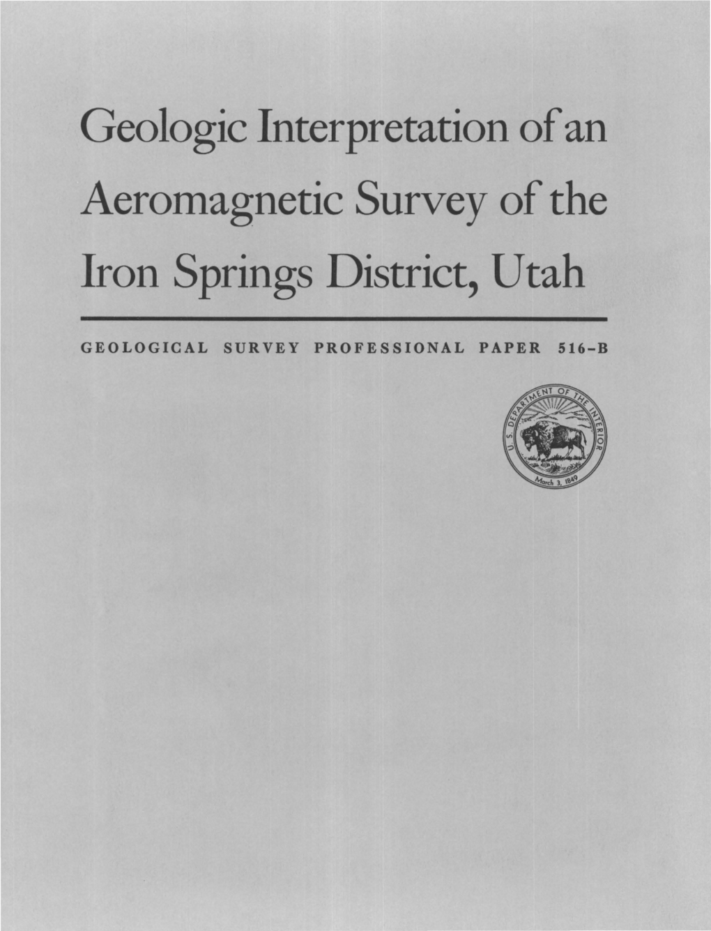 Geologic Interpretation of an Aeromagnetic Survey of the Iron Springs District, Utah