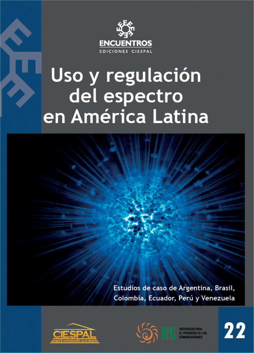 Uso Y Regulación Del Espectro En América Latina