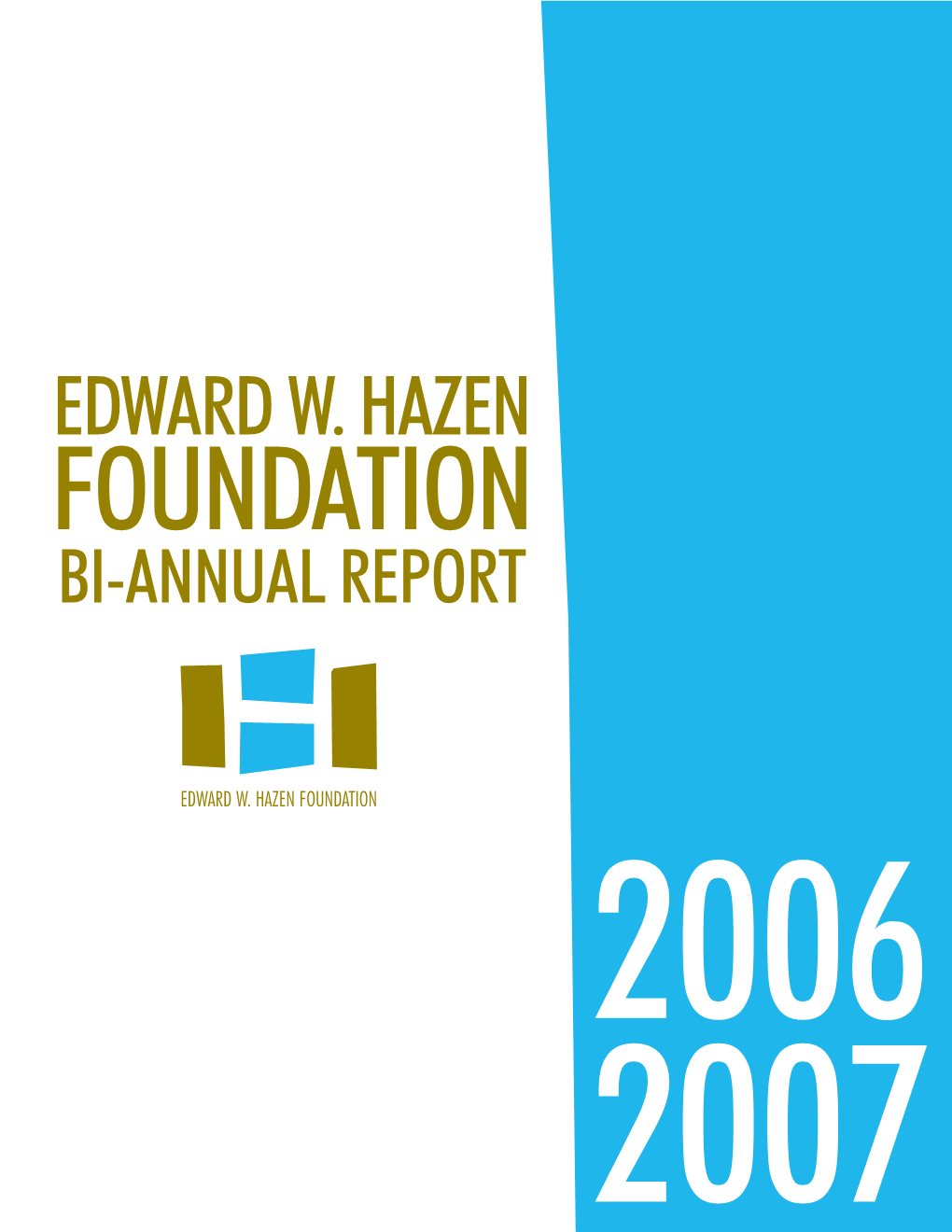 Bi-Annual Report 2006-2007