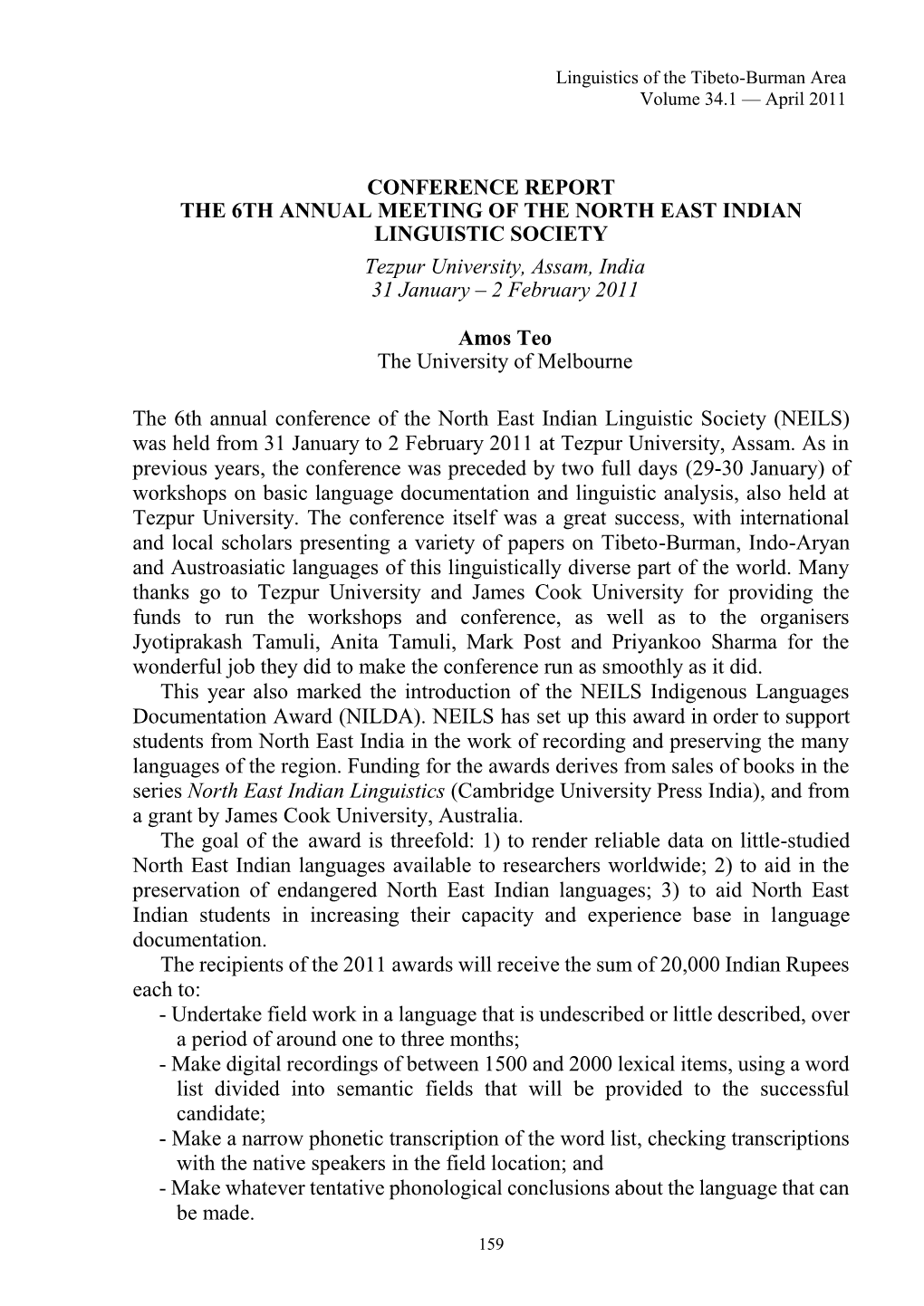 CONFERENCE REPORT the 6TH ANNUAL MEETING of the NORTH EAST INDIAN LINGUISTIC SOCIETY Tezpur University, Assam, India 31 January – 2 February 2011