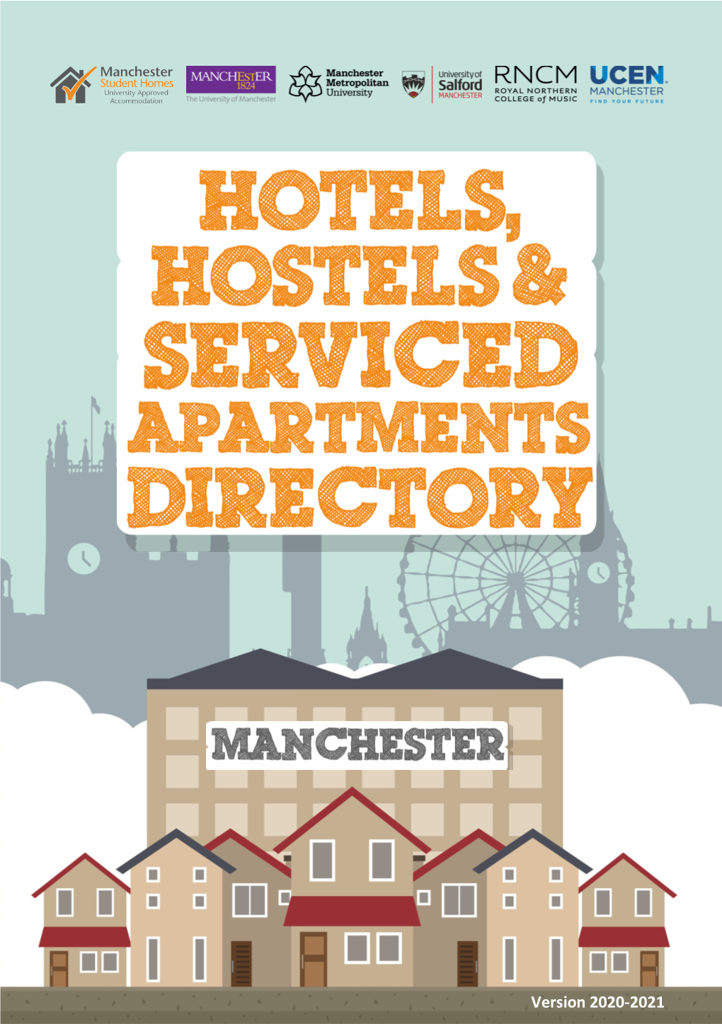 Version 2020-2021 Manchester Student Homes Cannot Recommend Any Particular Hotel, Hostel Or Serviced Apartment