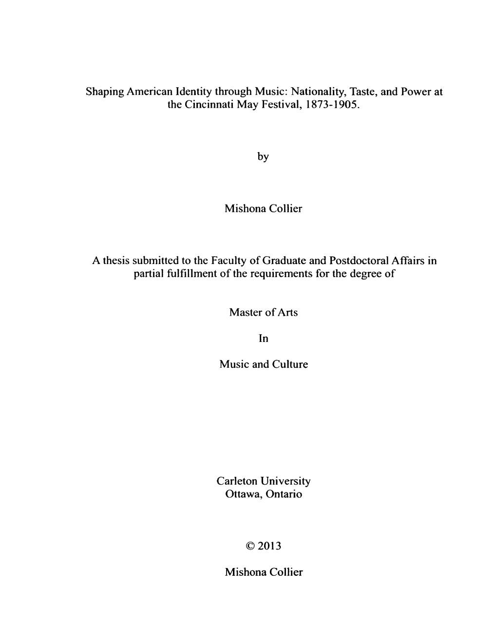 Shaping American Identity Through Music: Nationality, Taste, and Power at the Cincinnati May Festival, 1873-1905