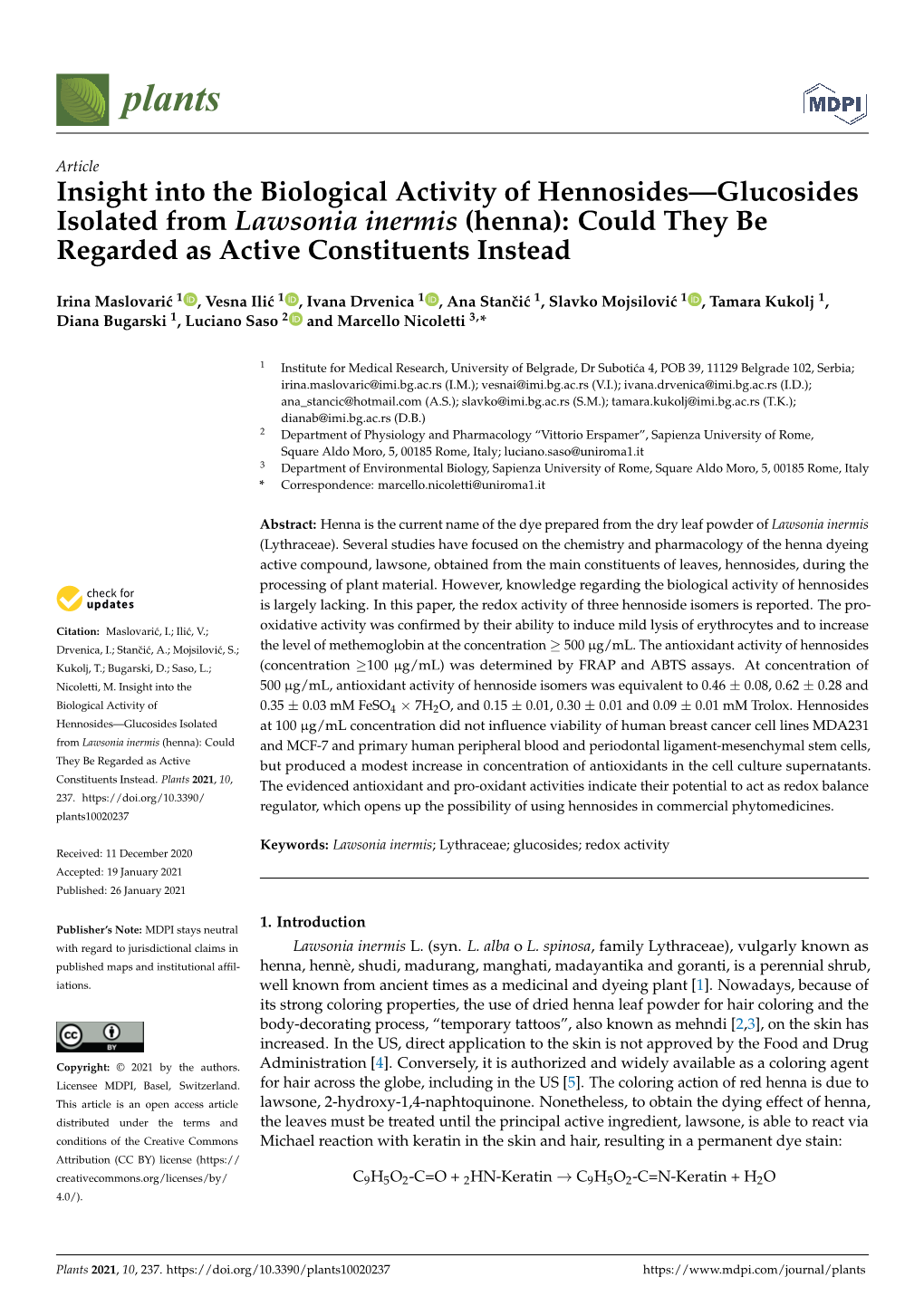 Insight Into the Biological Activity of Hennosides—Glucosides Isolated from Lawsonia Inermis (Henna): Could They Be Regarded As Active Constituents Instead