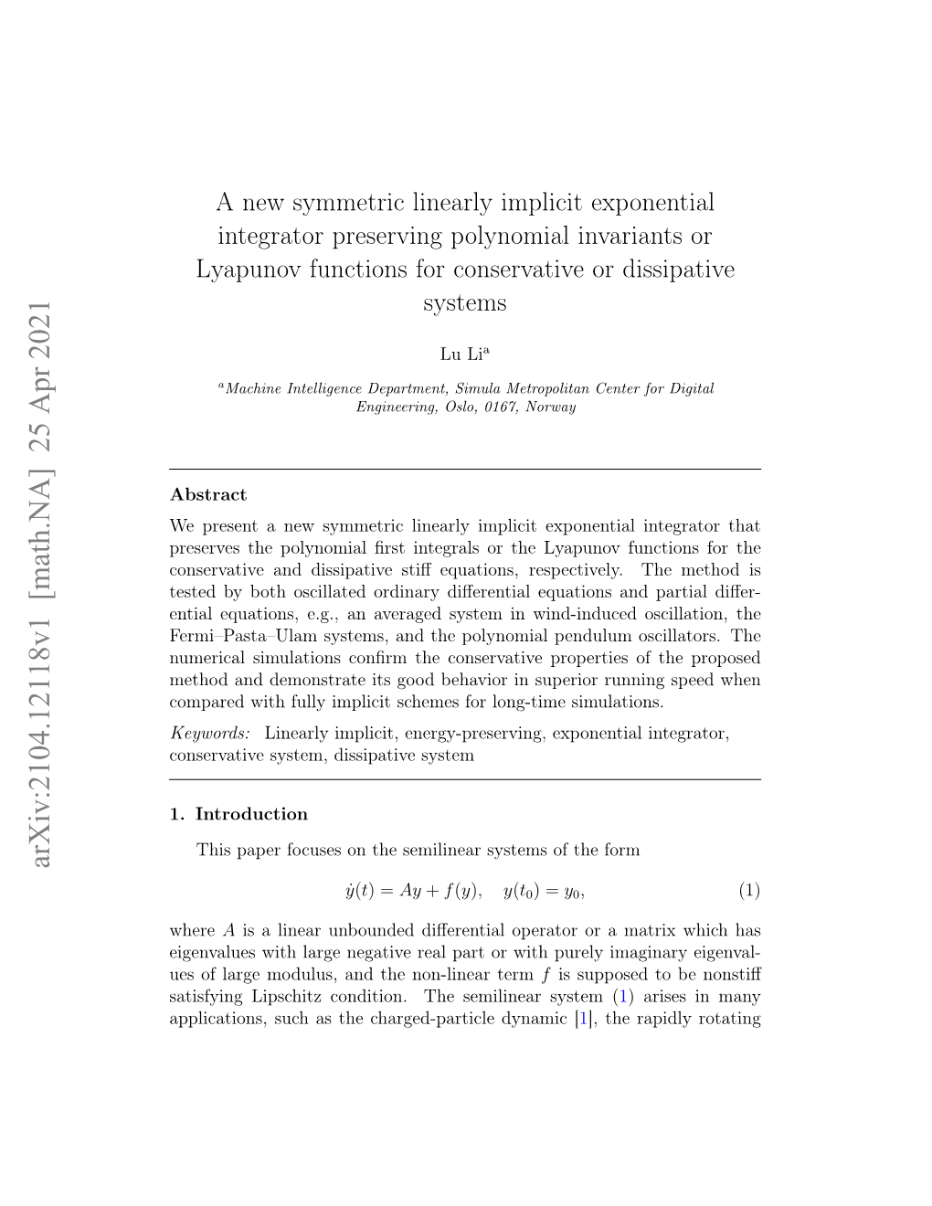 A New Symmetric Linearly Implicit Exponential Integrator Preserving Polynomial Invariants Or Lyapunov Functions for Conservative Or Dissipative Systems