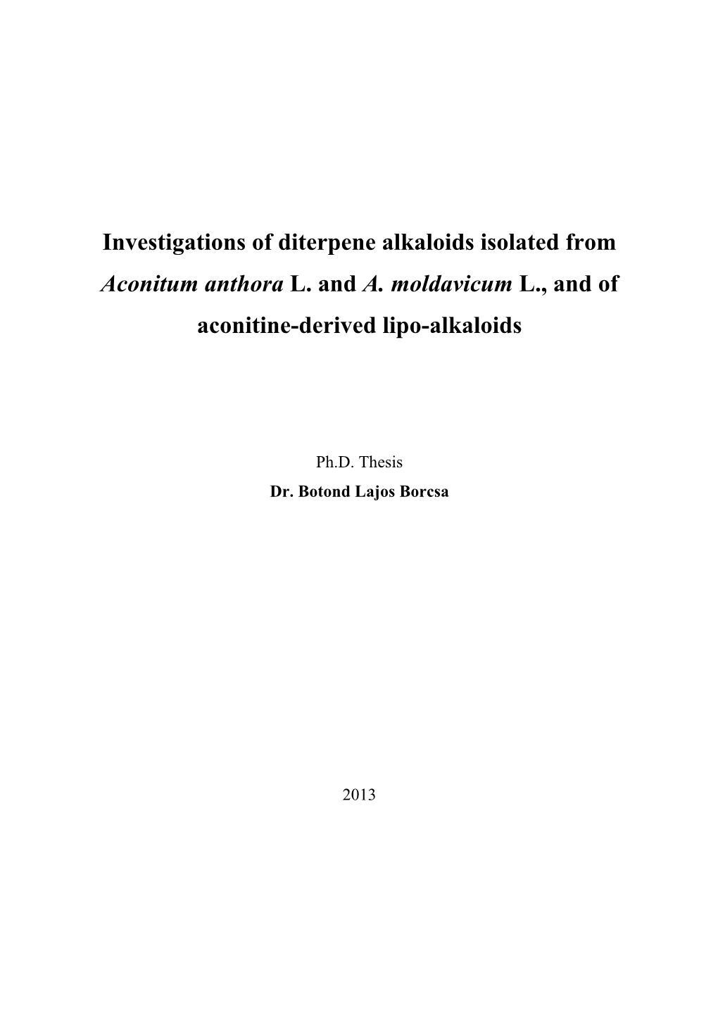 Investigations of Diterpene Alkaloids Isolated from Aconitum Anthora L