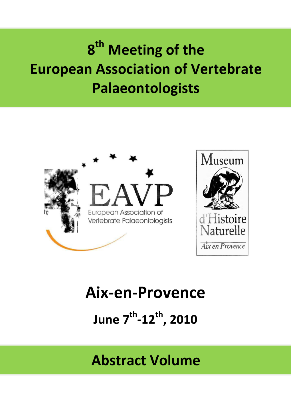 Z. EAVP H> Ä ¿Ft• Dieuropean Irrnr\£^In Association of Rvf Vertebrate Palaeontologists D'histoire Naturelle Ave En Provence